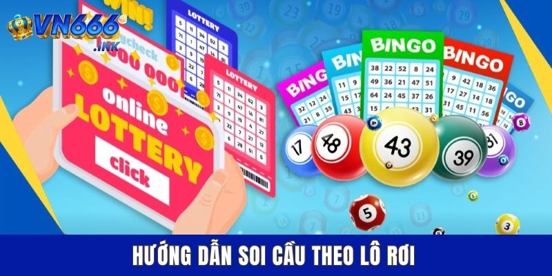 Hướng dẫn soi cầu theo lô rời