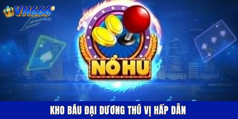 Kho báu đại dương thú vị hấp dẫn