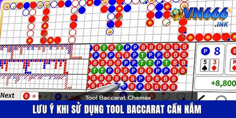 Lưu ý khi sử dụng tool Baccarat cần nắm