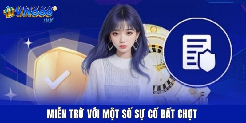 Miễn trừ với một số sự cố bất chợt
