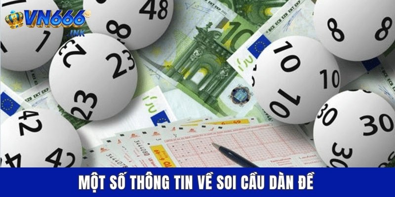 Một số thông tin về soi cầu dàn đề