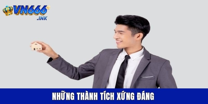 Những thành tích xứng đáng