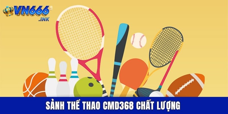 Sảnh thể thao CMD368 chất lượng