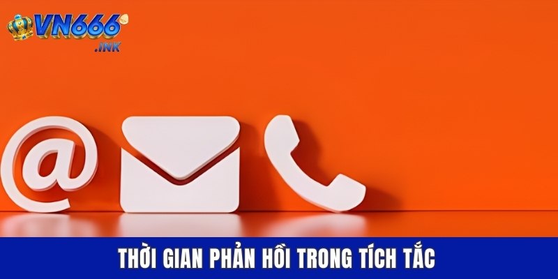Thời gian phản hồi trong tích tắc