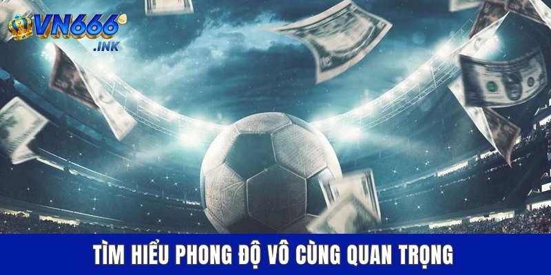 Tìm hiểu phong độ vô cùng quan trọng